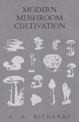 La culture moderne des champignons - Modern Mushroom Cultivation