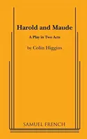 Harold et Maude - Une pièce en deux actes - Harold and Maude - A Play in Two acts