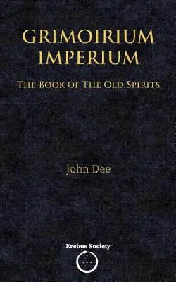 Grimoirium Imperium : Le Livre des Vieux Esprits - Grimoirium Imperium: The Book of The Old Spirits