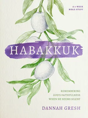 Habacuc : Se souvenir de la fidélité de Dieu quand il semble silencieux - Habakkuk: Remembering God's Faithfulness When He Seems Silent