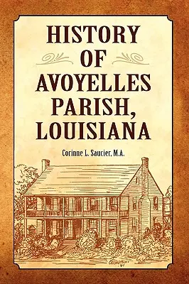 Histoire de la paroisse d'Avoyelles, Louisiane - History of Avoyelles Parish, Louisiana