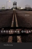 Crossing Over : Poèmes - Crossing Over: Poems