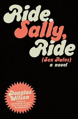 Ride Sally Ride : (Sex Rules) - Ride Sally Ride: (Sex Rules)