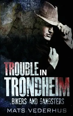 Troubles à Trondheim - Trouble In Trondheim