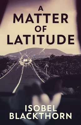 Une question de latitude - A Matter of Latitude