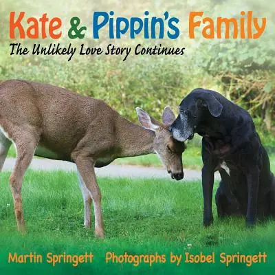 La famille de Kate et Pippin : L'histoire d'amour improbable continue - Kate & Pippin's Family: The Unlikely Love Story Continues