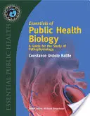 L'essentiel de la biologie de la santé publique : Un guide pour l'étude de la physiopathologie : Un guide pour l'étude de la physiopathologie - Essentials of Public Health Biology: A Guide for the Study of Pathophysiology: A Guide for the Study of Pathophysiology