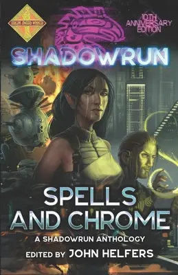 Shadowrun : Sorts et Chrome - Shadowrun: Spells and Chrome