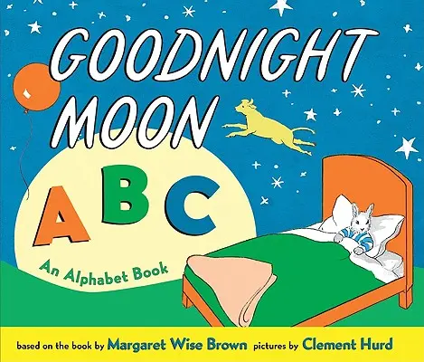 Bonne nuit la lune ABC : Un abécédaire - Goodnight Moon ABC: An Alphabet Book