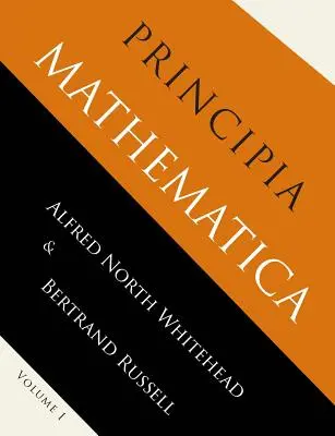 Principia Mathematica : Volume un - Principia Mathematica: Volume One