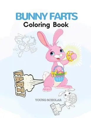 Livre de coloriage sur les pets de lapin - Bunny Farts Coloring Book