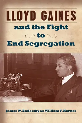 Lloyd Gaines et la lutte pour mettre fin à la ségrégation, 1 - Lloyd Gaines and the Fight to End Segregation, 1