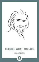 Devenez ce que vous êtes - Become What You Are