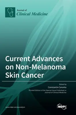 Avancées actuelles sur le cancer de la peau sans mélanome - Current Advances on Non-Melanoma Skin Cancer