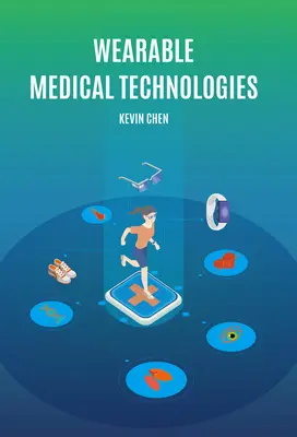 Technologies médicales portables - Wearable Medical Technologies