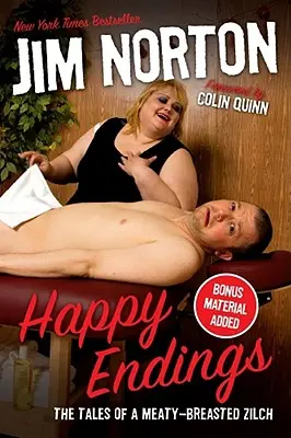 Happy Endings : Les histoires d'un Zilch à la poitrine charnue - Happy Endings: The Tales of a Meaty-Breasted Zilch