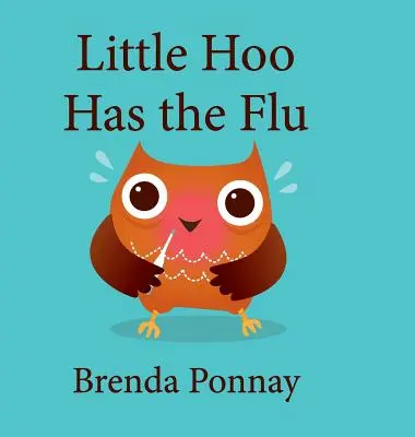 Le petit Hoo a la grippe - Little Hoo has the Flu