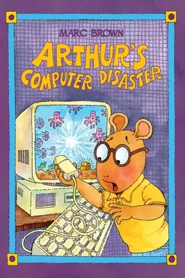 Le désastre informatique d'Arthur - Arthur's Computer Disaster