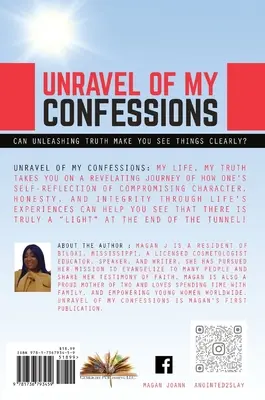 Le dévoilement de mes confessions ; ma VIE, ma VÉRITÉ - Unravel of My Confessions; My LIFE, My TRUTH