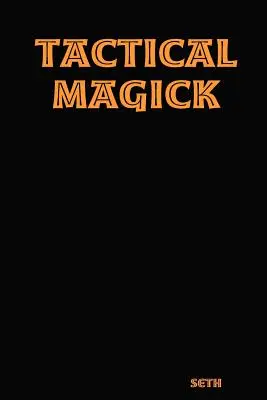 Magie tactique - Tactical Magick