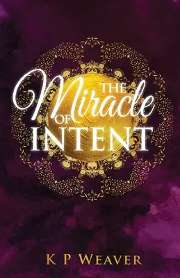 Le miracle de l'intention - The Miracle of Intent