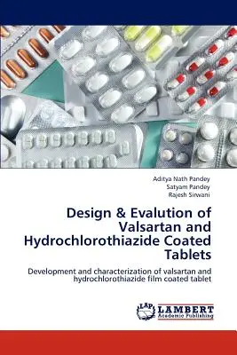 Conception et évaluation de comprimés enrobés de valsartan et d'hydrochlorothiazide - Design & Evalution of Valsartan and Hydrochlorothiazide Coated Tablets
