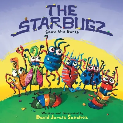 Les Starbugz sauvent la Terre - The Starbugz save the Earth