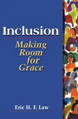 Inclusion : Faire place à la grâce - Inclusion: Making Room for Grace