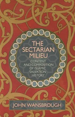 Milieu sectaire : Contenu et composition - Sectarian Milieu: Content and Compositio