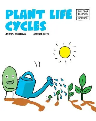 Cycles de vie des plantes - Plant Life Cycles