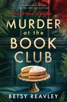 Meurtre au club de lecture : Un mystère policier captivant qui vous fera deviner la vérité - Murder at the Book Club: A Gripping Crime Mystery That Will Keep You Guessing