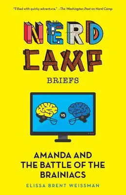 Amanda et la bataille des cerveaux (Nerd Camp Briefs #2) - Amanda and the Battle of the Brainiacs (Nerd Camp Briefs #2)