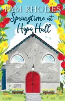 Le printemps à Hope Hall - Springtime at Hope Hall