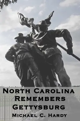 La Caroline du Nord se souvient de Gettysburg - North Carolina Remembers gettysburg
