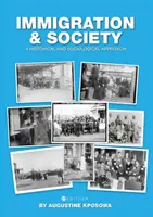 Immigration et société : Une approche historique et sociologique - Immigration and Society: A Historical and Sociological Approach