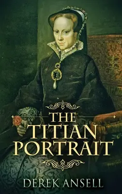 Le Portrait du Titien : Édition reliée en gros caractères - The Titian Portrait: Large Print Hardcover Edition