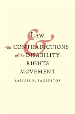 Le droit et les contradictions du mouvement pour les droits des personnes handicapées - Law and the Contradictions of the Disability Rights Movement