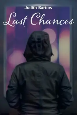 Dernières chances : Recueil d'histoires - Last Chances: Collected Stories