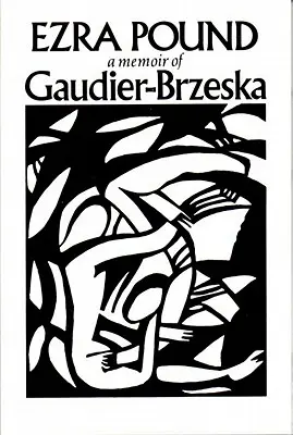 Gaudier-Brzeska : Mémoires - Gaudier-Brzeska: A Memoir