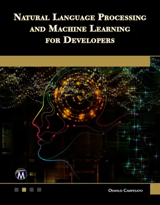 Traitement du langage naturel et apprentissage automatique pour les développeurs - Natural Language Processing and Machine Learning for Developers