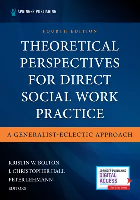 Perspectives théoriques pour la pratique directe du travail social : Une approche généraliste et éclectique - Theoretical Perspectives for Direct Social Work Practice: A Generalist-Eclectic Approach