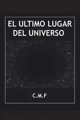 L'ultime lieu de l'univers - El ltimo lugar del universo
