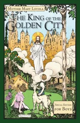 Le roi de la ville d'or : Édition spéciale pour les garçons - The King of the Golden City: Special Edition for Boys