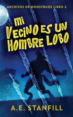 Mon frère est un homo lobo - Mi Vecino es un Hombre Lobo