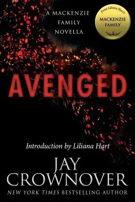 La vengeance : Un roman de la famille MacKenzie - Avenged: A MacKenzie Family Novella