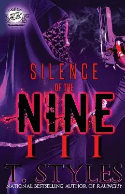 Le Silence des Neufs 3 (Les Publications du Cartel présente) - Silence Of The Nine 3 (The Cartel Publications Presents)