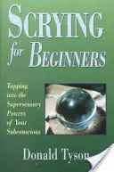 Scrying for Beginners (en anglais) - Scrying for Beginners