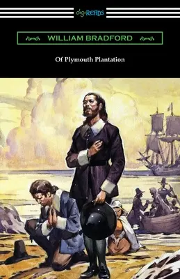 De la plantation de Plymouth - Of Plymouth Plantation