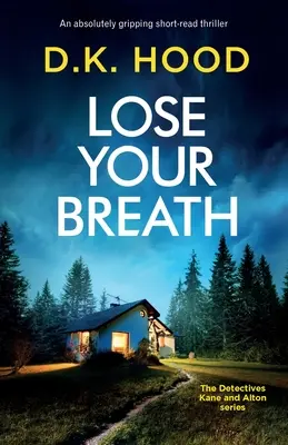 Perdre son souffle : Un thriller court absolument captivant - Lose Your Breath: An absolutely gripping short-read thriller