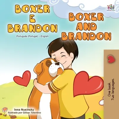 Boxer et Brandon (livre bilingue portugais-anglais - Portugal) - Boxer and Brandon (Portuguese English Bilingual Book - Portugal)